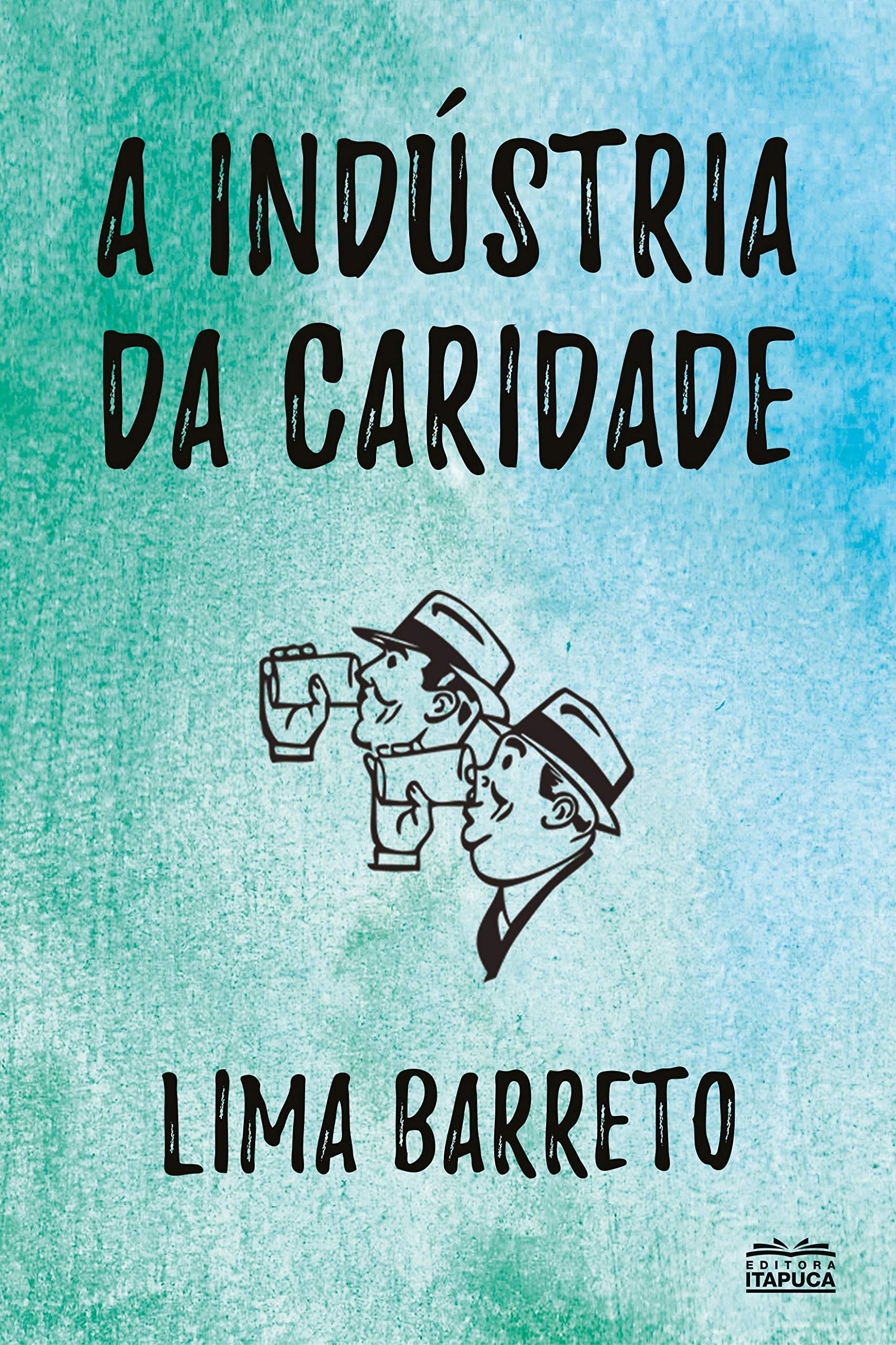A Indústria da Caridade (Portuguese Edition)