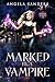 Marked by a Vampire (The Hybrid Coven, #1)