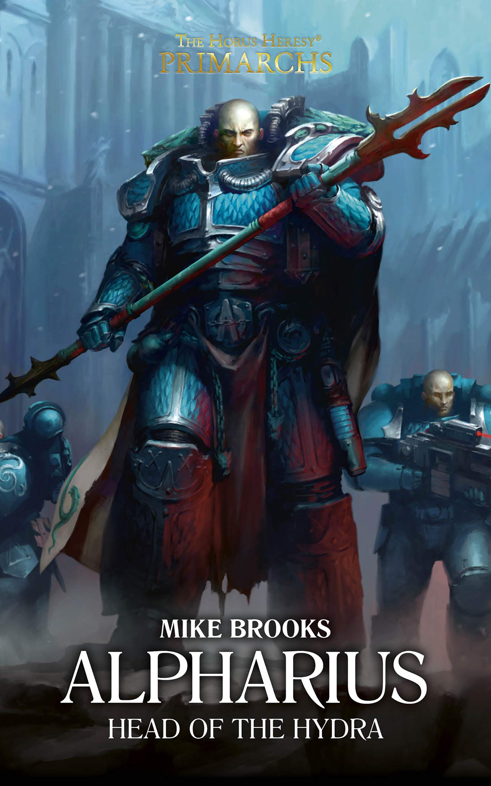 Alpharius: Head of the Hydra (The Horus Heresy: Primarchs, #14)