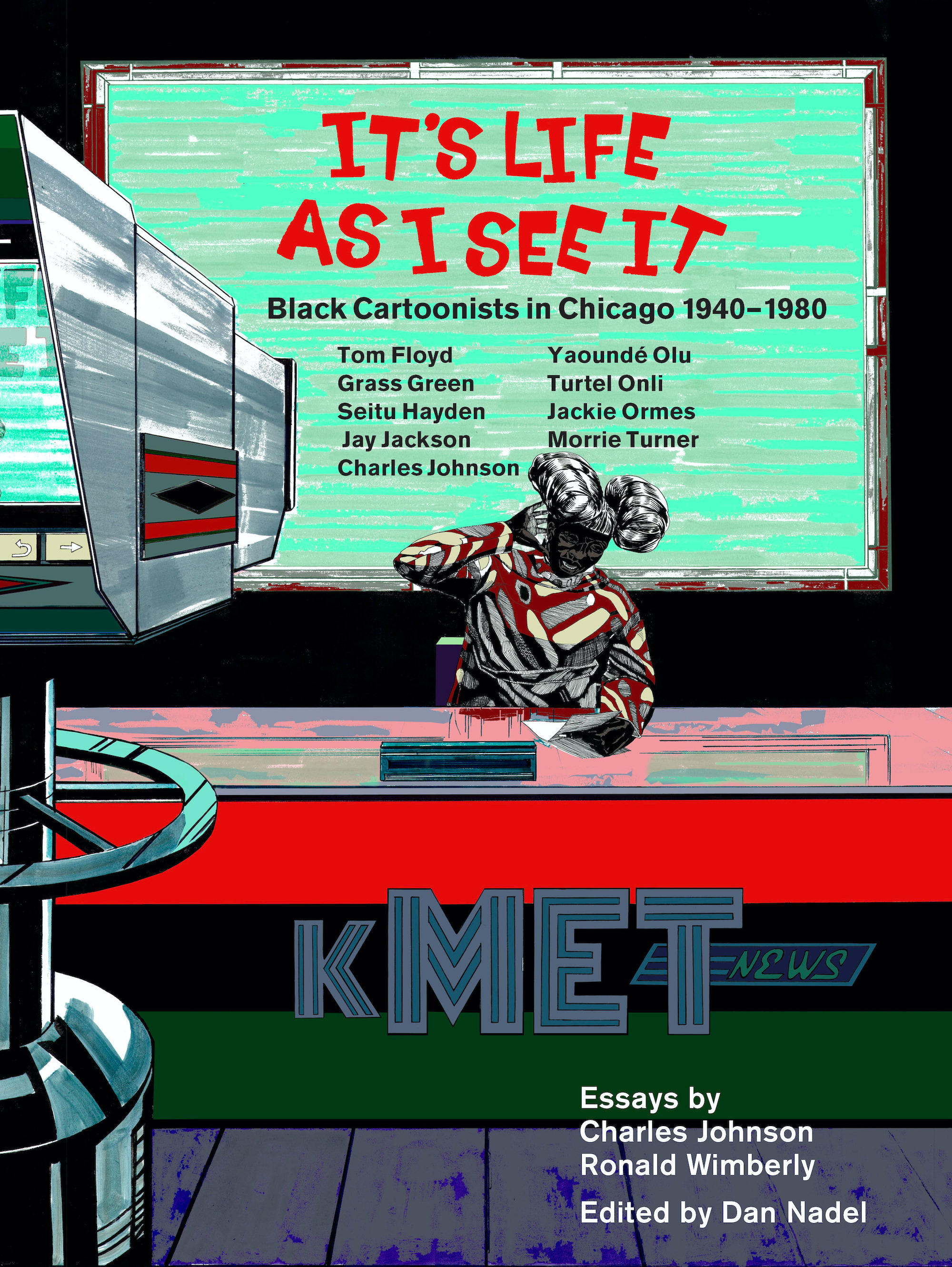 It's Life As I See It: Black Cartoonists in Chicago, 1940–1980