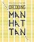 Decoding Manhattan by Antonis Antoniou