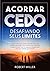 Acordar Cedo: Desafiando Se...