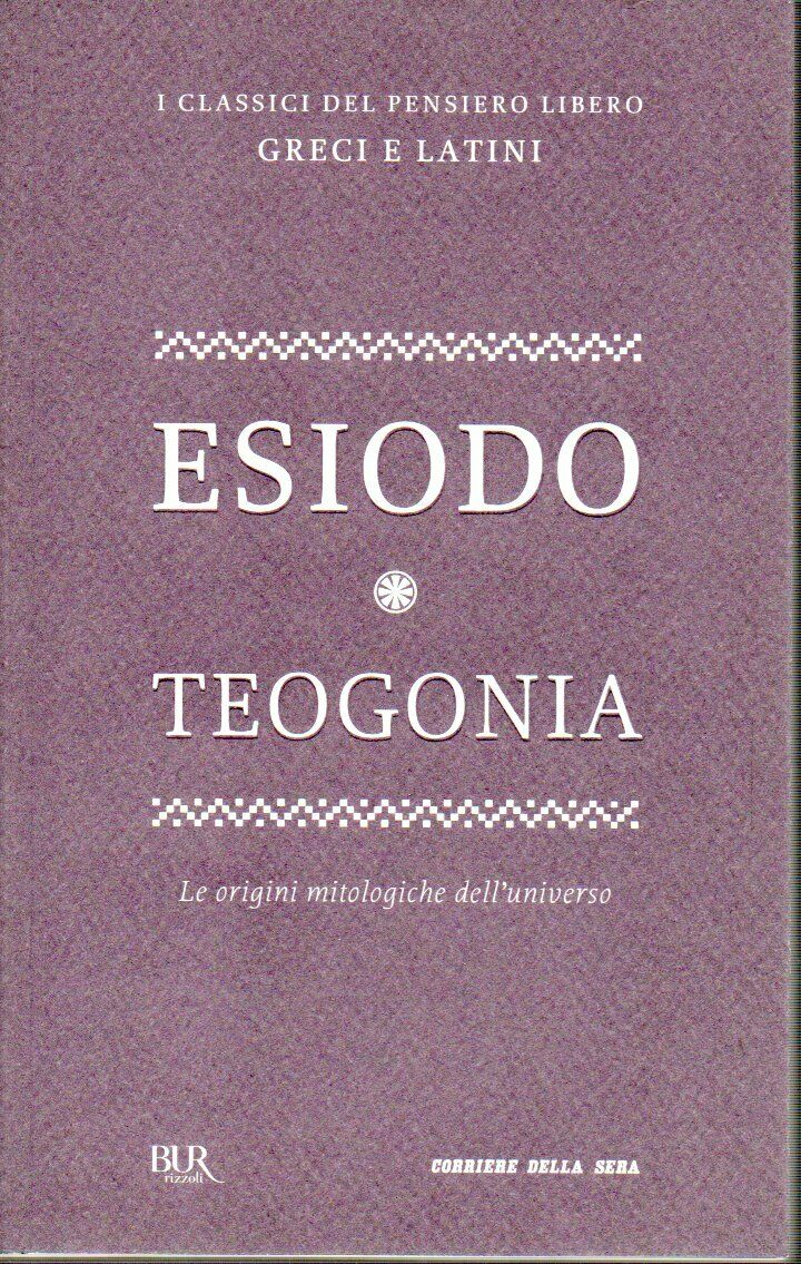 Teogonia (I classici del pensiero libero. Greci e Latini, #45)