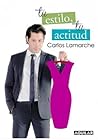 Tu estilo, tu actitud - aguilar (Spanish Edition)