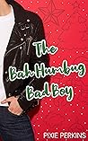 Book cover for The Bah Humbug Bad Boy