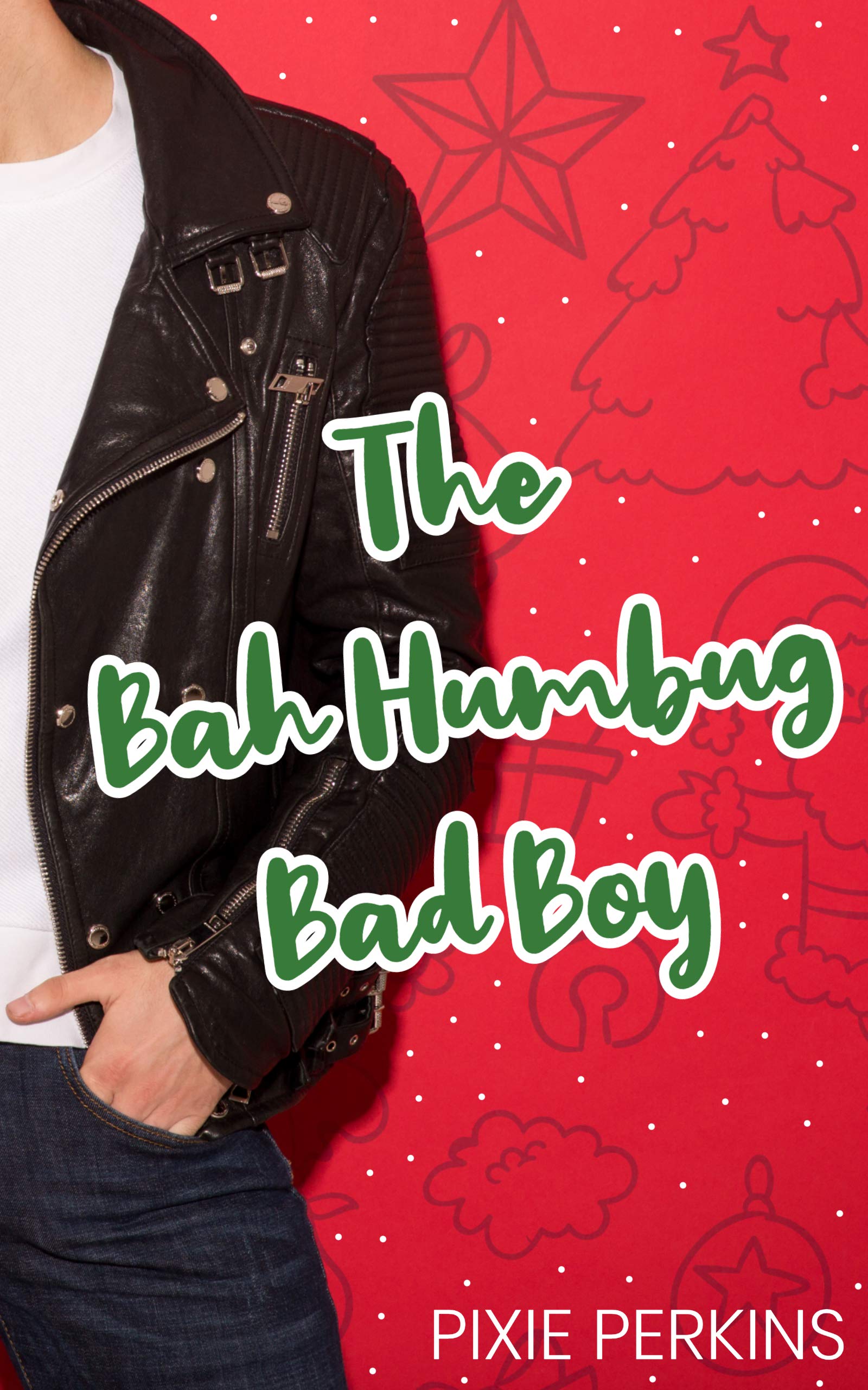 The Bah Humbug Bad Boy (Kindle Edition)