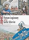 Roman Legionary vs Gallic Warrior: 58–52 BC (Combat)