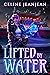Lifted by Water (Razor's Ed...