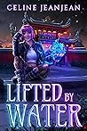Lifted by Water