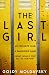 The Last Girl: A Compelling YA Psychological Thriller of Urban Legends and Murder