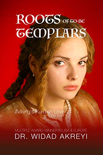 Roots of To-Be Templars (The Viking's Kurdish Love #3)