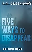 Five Ways to Disappear