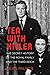 Tea with Hitler: The Secret History of the Royal Family and the Third Reich
