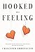 Hooked on a Feeling: How the passion and devotion for good causes become memories and identities