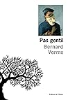 Pas gentil by Bernard Vorms