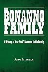 The Bonanno Family: A History of New York's Bonanno Mafia Family