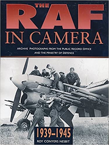 The RAF in Camera, 1939 - 1945 (Hardcover)
