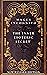 The Inner Esoteric Secret: ...