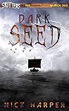 Dark Seed (Skitters Book 5) Dark Seed (Skitters Book 5)