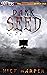Dark Seed (Skitters Book 5)