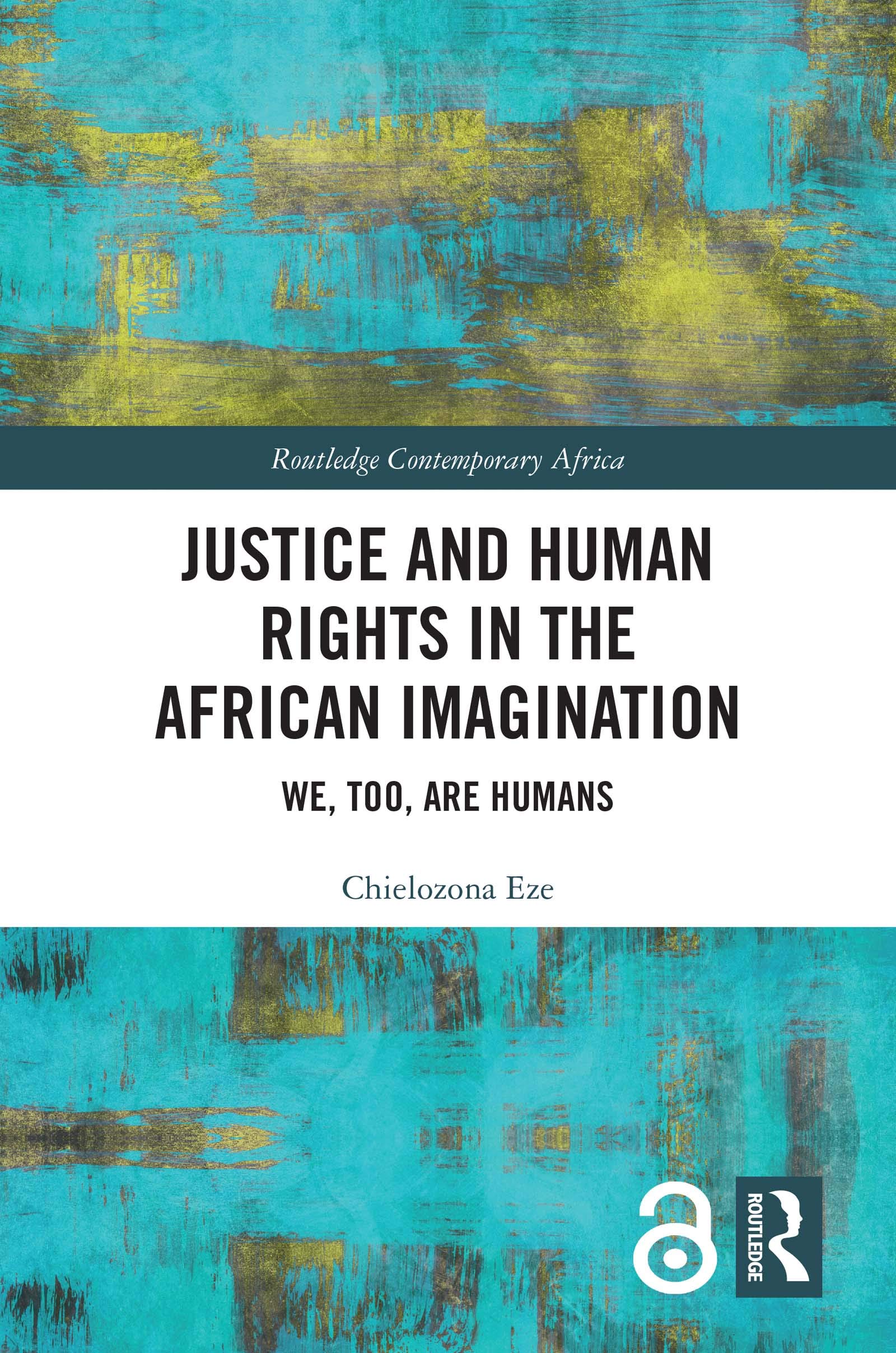 Cover of Justice and Human Rights in the African Imagination: We, Too, Are Humans