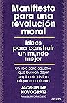 Manifiesto para una revolución moral: Ideas para construir un mundo mejor (Deusto) (Spanish Edition)