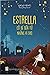 Estrella - Cô Bé Đến Từ Những Vì Sao