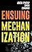 Ensuing Mechanization