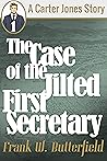 The Case of the Jilted First Secretary