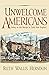 Unwelcome Americans: Living...