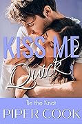 Kiss Me Quick