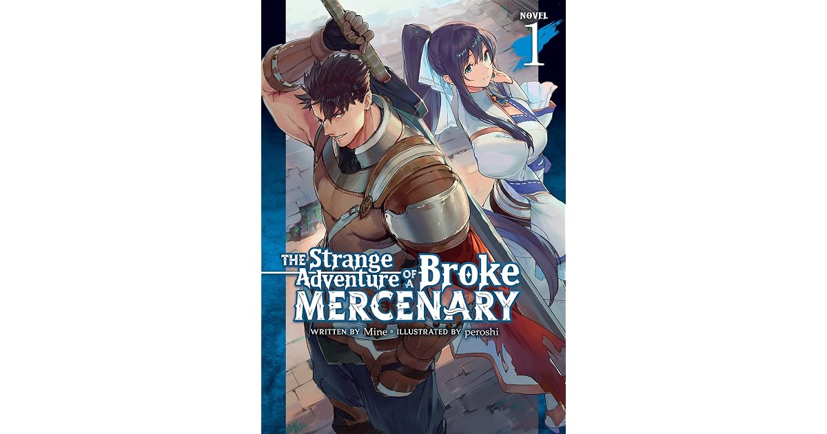 The Strange Adventure of a Broke Mercenary Vol. 1 by Mine