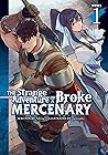 The Strange Adventure of a Broke Mercenary Vol. 1 (light novel)