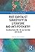 Post-Capitalist Subjectivity in Literature and Anti-Psychiatry: Reconceptualizing the Self Beyond Capitalism (Routledge Research in Psychology)