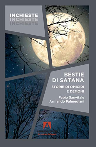 Bestie di Satana. Storia di omicidi e demoni (Paperback)