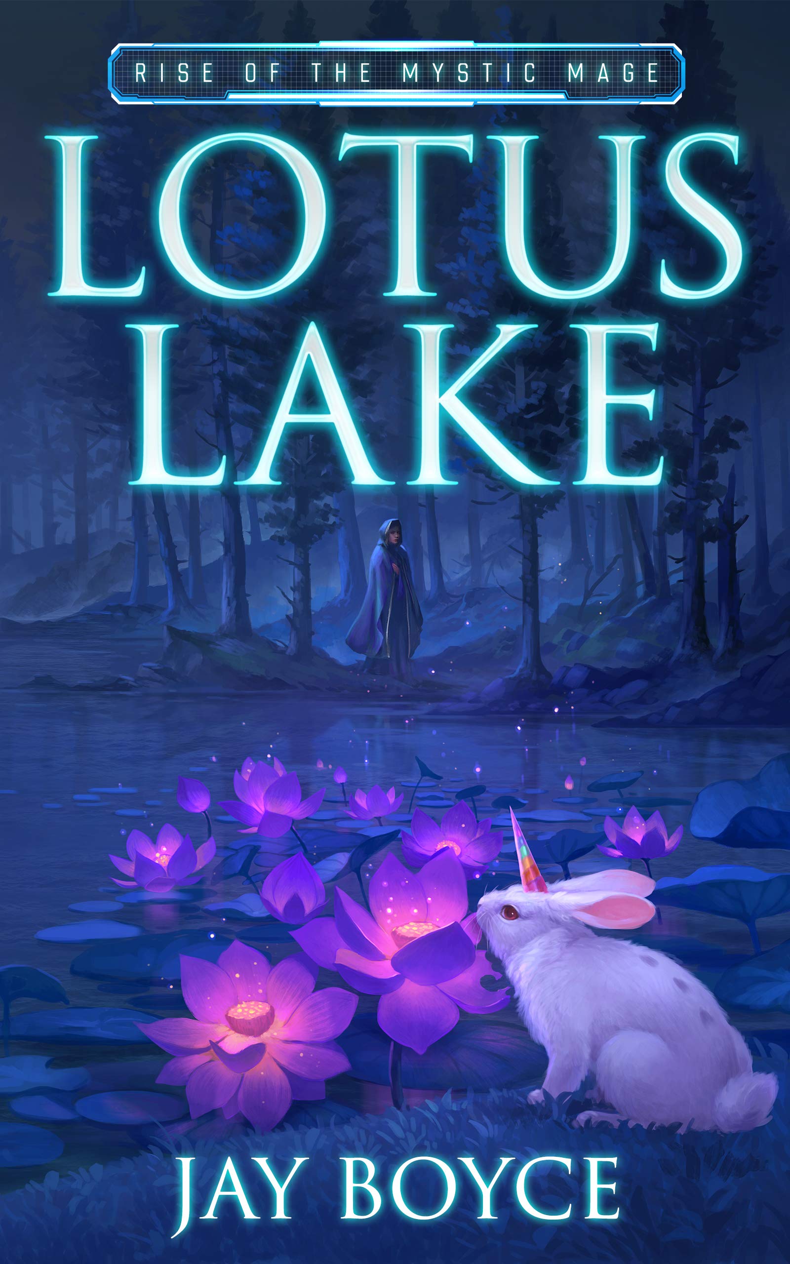 Lotus Lake (Rise of the Mystic Mage, #1)