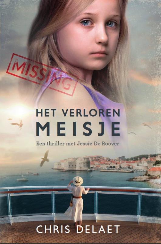 Het verloren meisje (Jessie De Roover, #1)