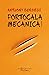 Portocala mecanică by Anthony Burgess Portocala mecanică by Anthony Burgess