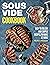 Sous Vide Cookbook: Easy to...