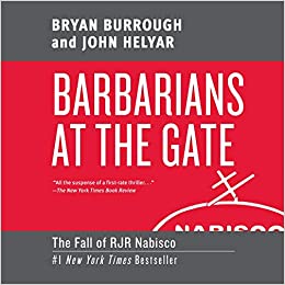 Barbarians at the Gate: The Fall of RJR Nabisco