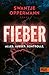 Fieber! Alles. Außer. Kontrolle. by Swantje Oppermann