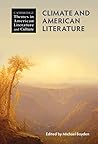 Climate and American Literature (Cambridge Themes in American Literature and Culture)