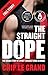 The Straight Dope: The inside story of sport's biggest drug scandal