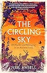 The Circling Sky: On Nature and Belonging in an Ancient Forest Book cover for The Circling Sky: On Nature and Belonging in an Ancient Forest