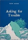 Asking for Trouble Asking for Trouble