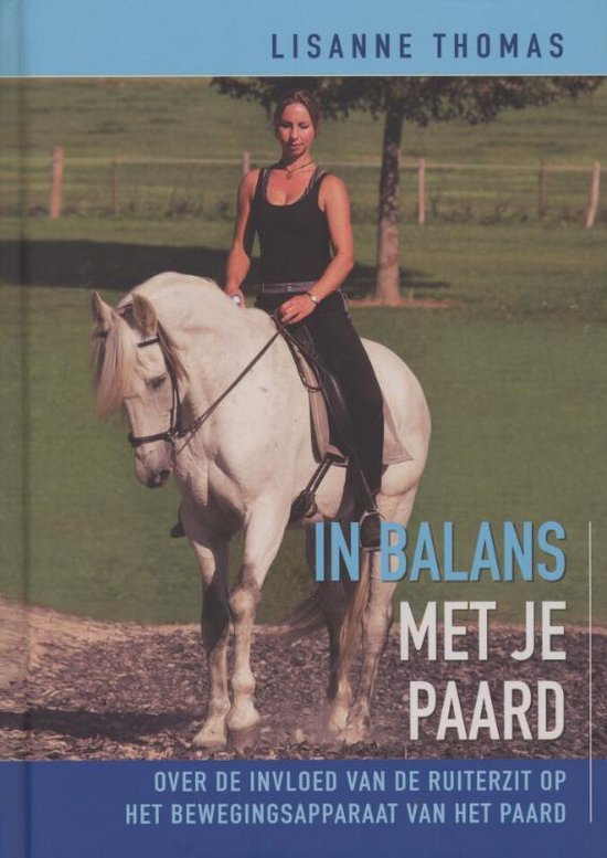 In balans met je paard: over de invloed van de ruiterzit op het bewegingsapparaat van het paard