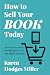 How to Sell Your Book Today by Karen Hodges Miller