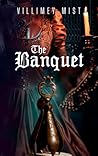The Banquet by Villimey Mist