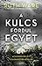 A kulcs fordul egyet by Ruth Ware