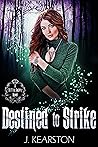 Destined to Strike (A Shifting Society, #4)
